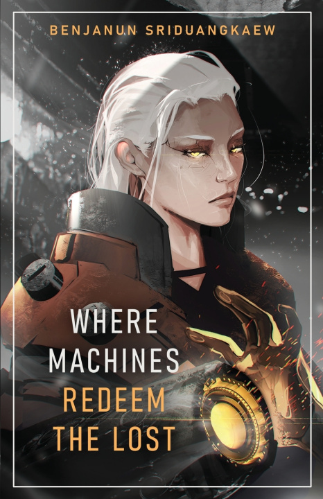 Knjiga Where Machines Redeem the Lost Sriduangkaew Benjanun Sriduangkaew