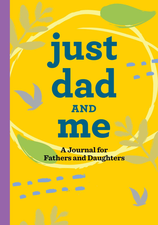Boek Just Dad and Me: A Journal for Fathers and Daughters 