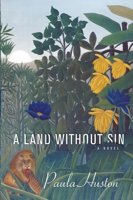 Buch Land Without Sin Paula Huston