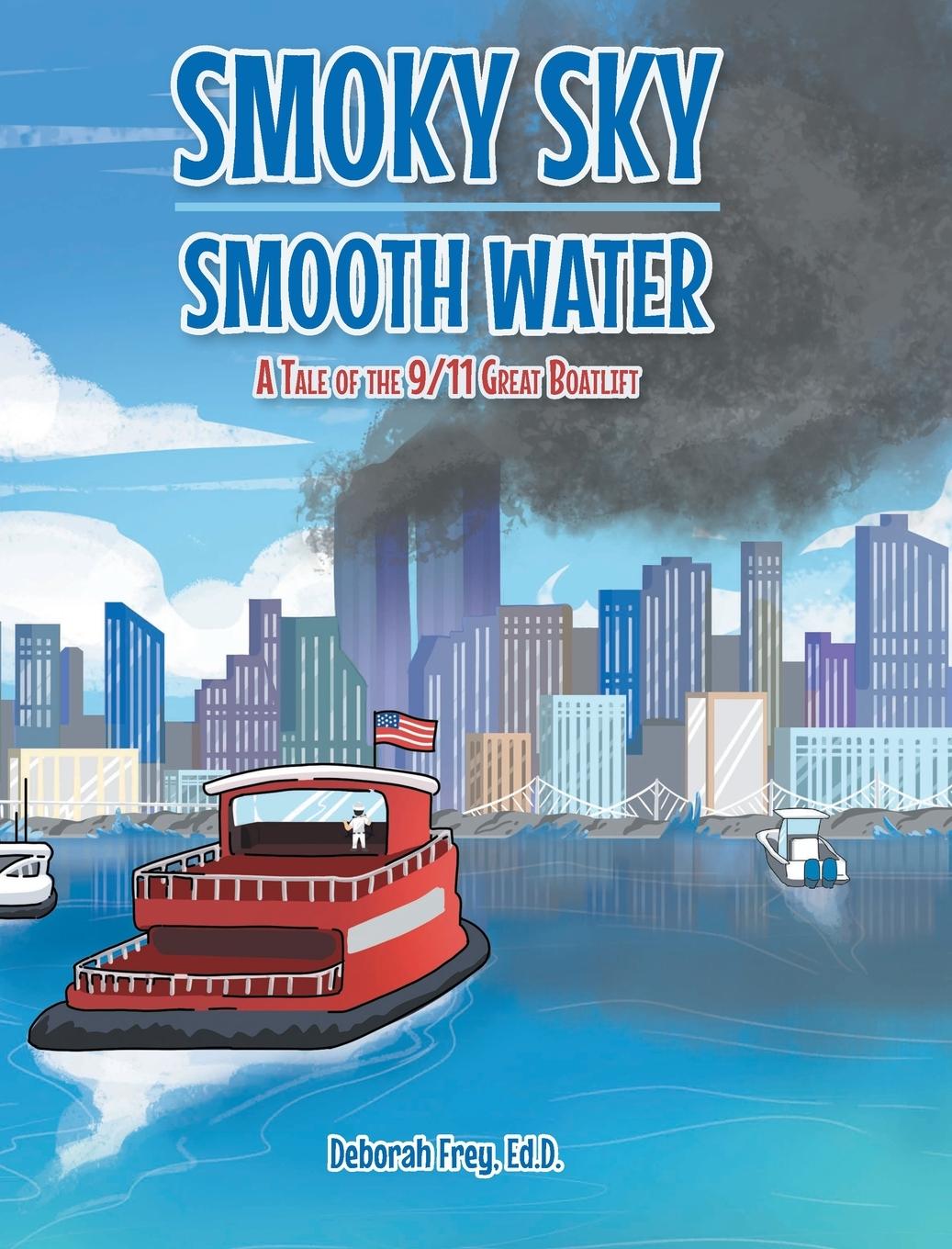 Book Smoky Sky Smooth Water Deborah Frey Ed.D.