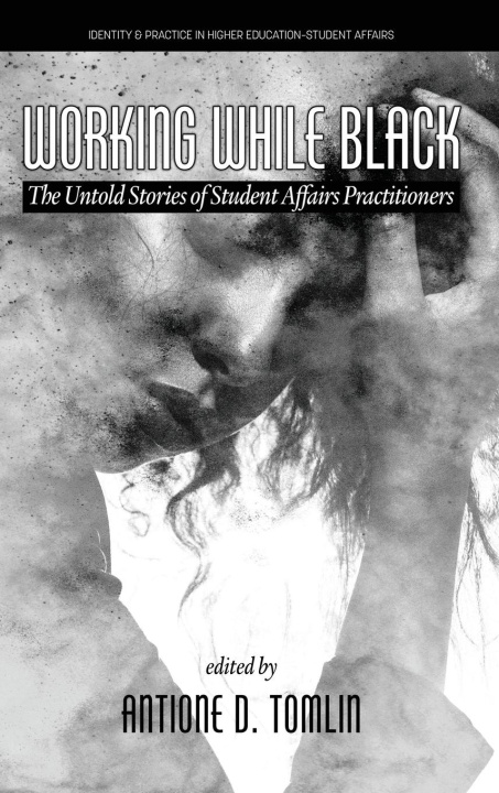 Knjiga Working While Black Antione D. Tomlin