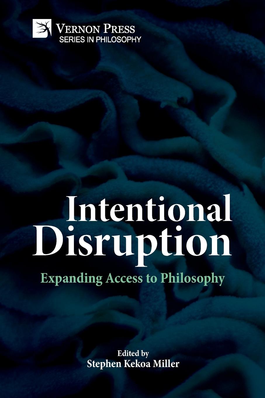 Книга Intentional Disruption Stephen Kekoa Miller