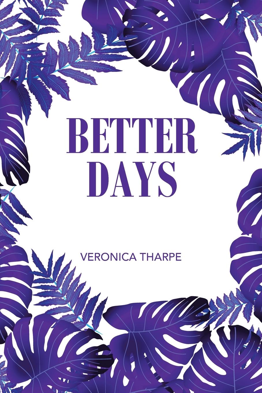 Knjiga Better Days Veronica Tharpe