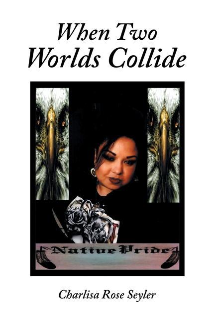 Knjiga When Two Worlds Collide Charlisa Rose Seyler