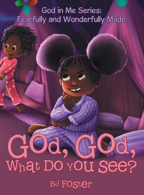 Buch God, God, What Do You See? BJ Foster