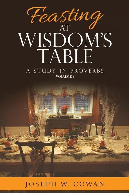 Knjiga Feasting at Wisdom's Table Joseph W. Cowan