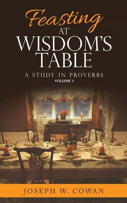 Knjiga Feasting at Wisdom's Table Joseph W. Cowan