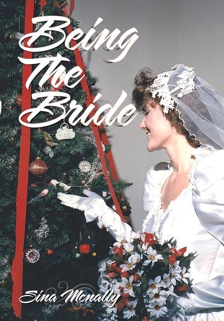 Knjiga Being the Bride Sina Mcnally
