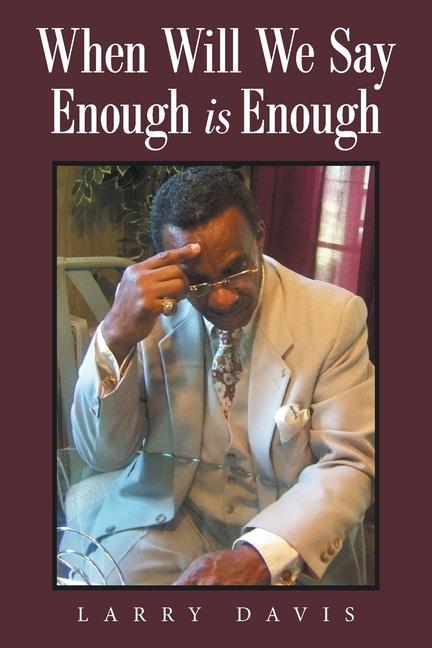 Knjiga When Will We Say Enough Is Enough Larry Davis