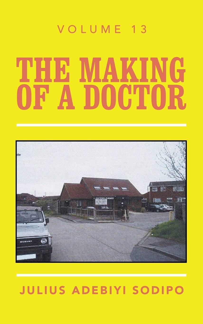 Boek Making of a Doctor Julius Adebiyi Sodipo