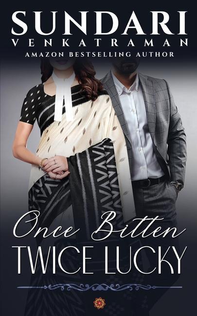 Книга Once Bitten Twice Lucky Sundari Venkatraman