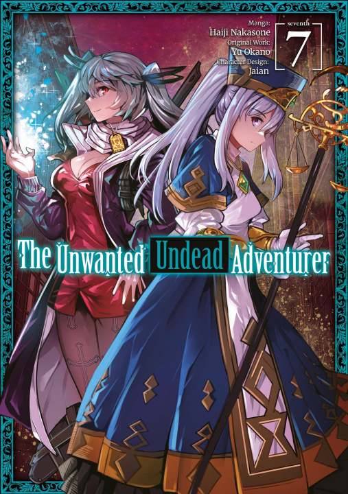 Könyv Unwanted Undead Adventurer (Manga): Volume 7 Haiji Nakasone