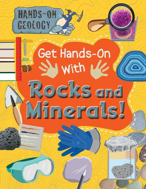 Книга Get Hands-On with Rocks and Minerals! Alix Wood