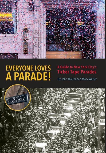 Книга Everyone Loves a Parade! Mark P. Walter