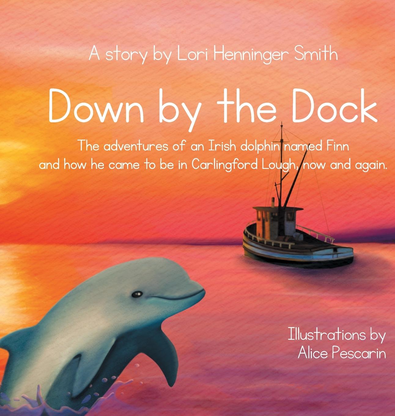 Knjiga Down by the Dock Lori Henninger Smith