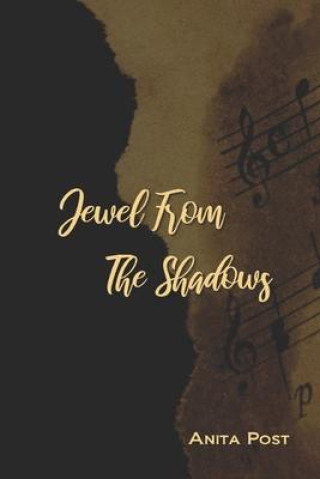 Книга Jewel From The Shadows Anita Post