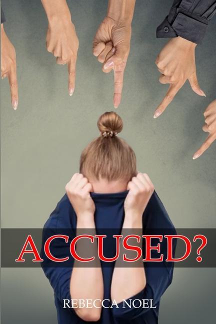 Kniha Accused? Rebecca Noel