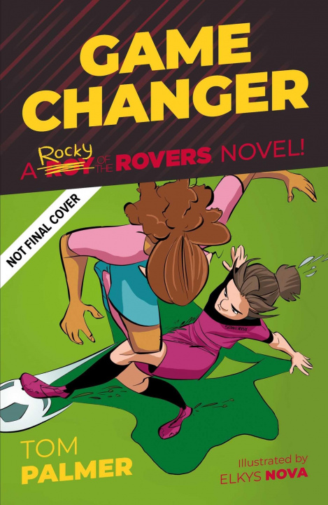 Knjiga Rocky of the Rovers: Game Changer Elkys Nova