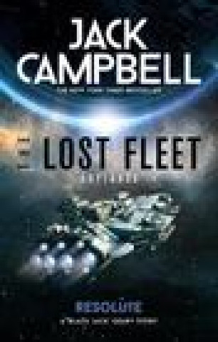 Könyv Lost Fleet: Outlands - Resolute Jack Campbell