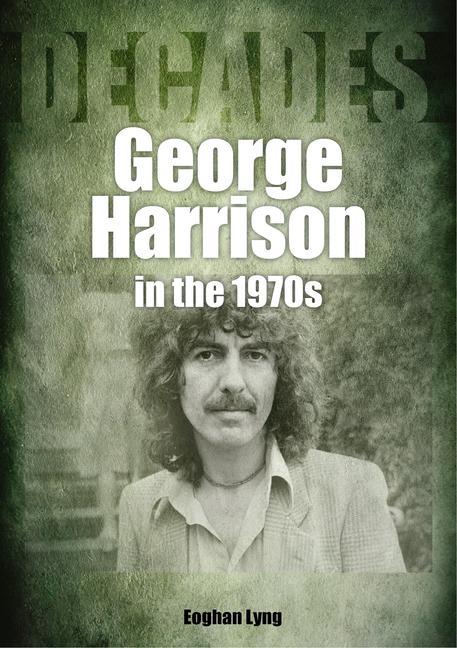 Kniha George Harrison in the 1970s 