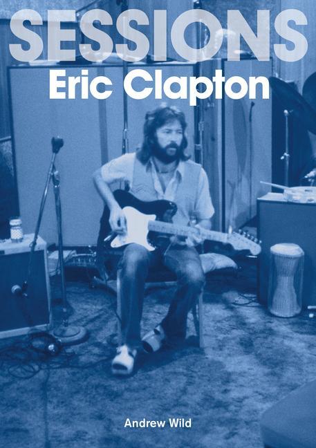 Libro Eric Clapton Sessions 