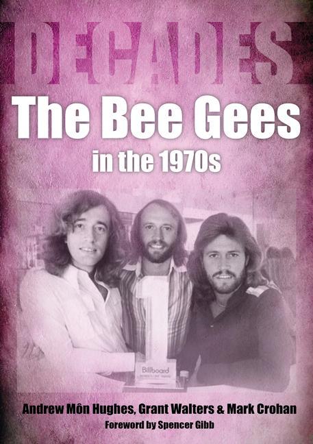 Carte Bee Gees in the 1970s Grant Walters