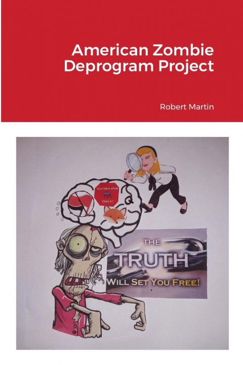 Libro American Zombie Deprogram Project Robert Martin
