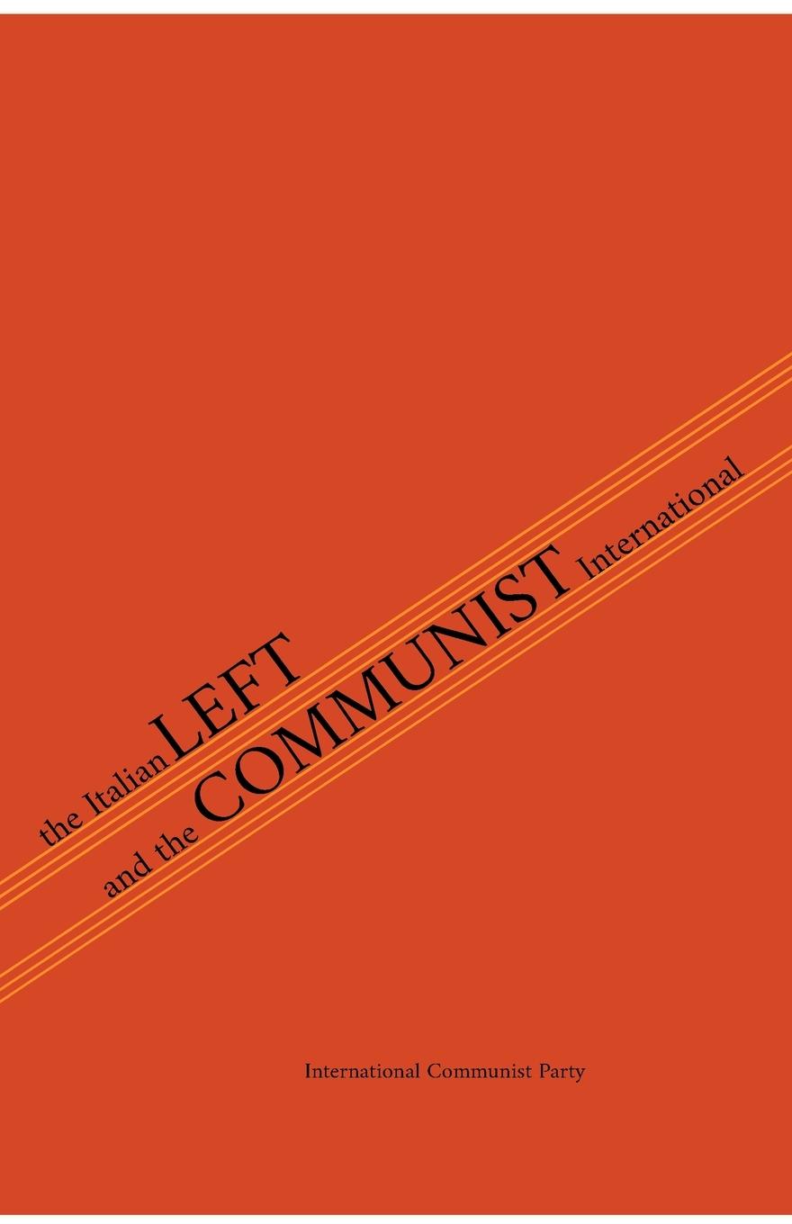 Buch Italian Left & The Communist International International Communist Party