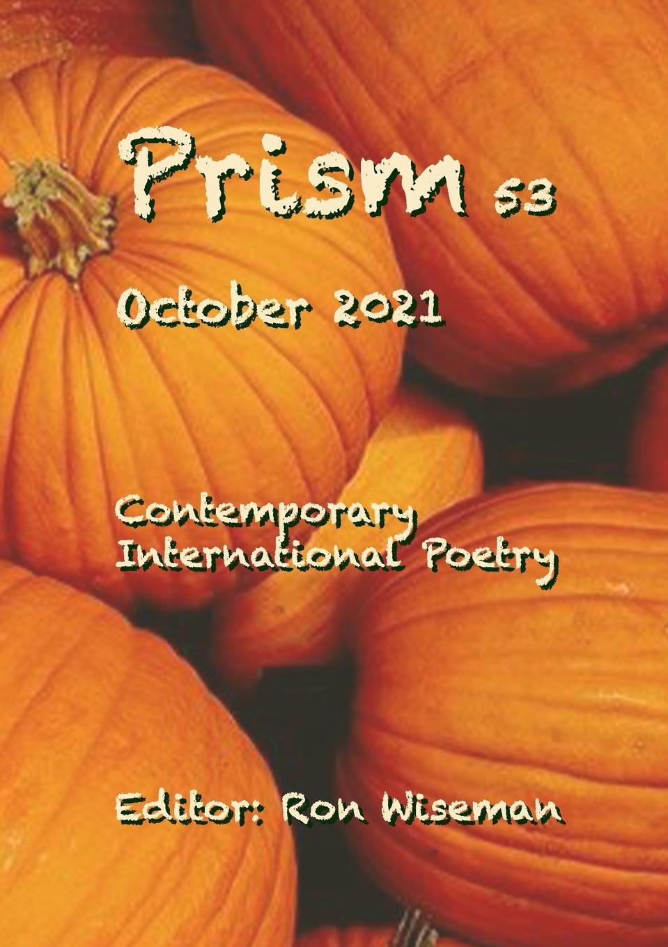 Книга Prism 53 - October 2021 Ron Wiseman