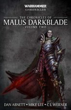 Carte Chronicles of Malus Darkblade: Volume Two Dan Abnett