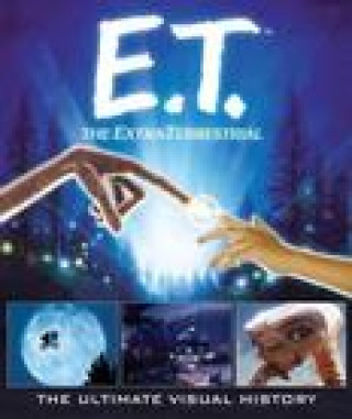 Kniha E.T. the Extra-Terrestrial: The Ultimate Visual History Caseen Gaines
