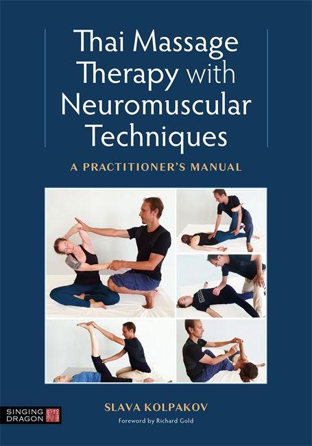Kniha Thai Massage with Neuromuscular Techniques Richard Gold