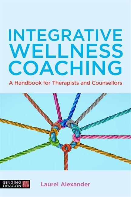 Книга Integrative Wellness Coaching 