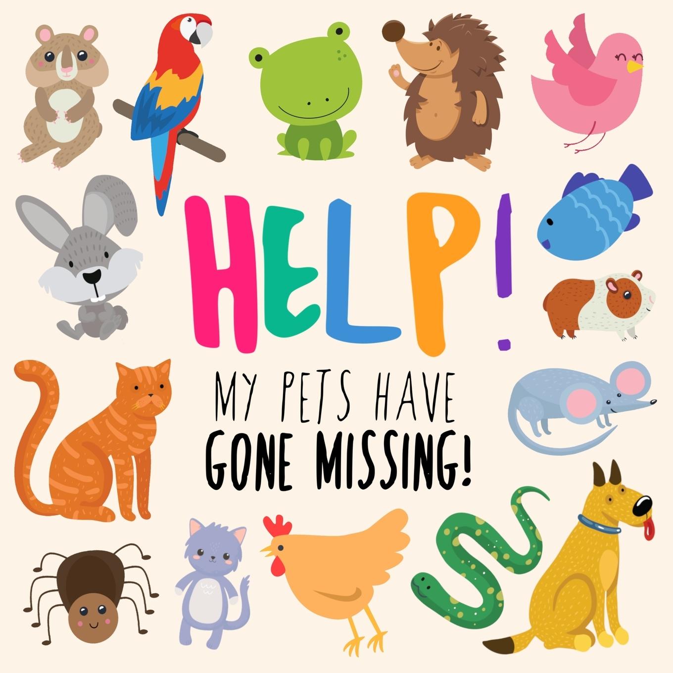 Knjiga Help! My Pets Have Gone Missing! Webber Books