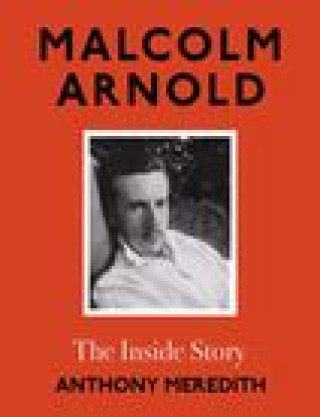 Knjiga Malcolm Arnold Anthony Meredith