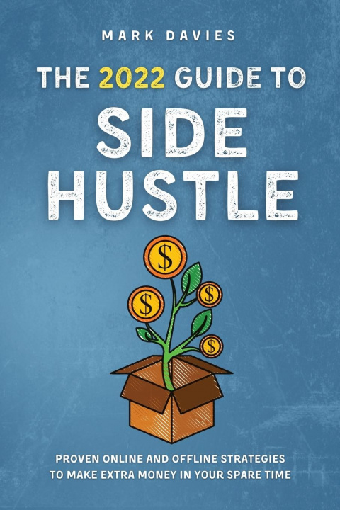 Könyv 2022 Guide to Side Hustle 