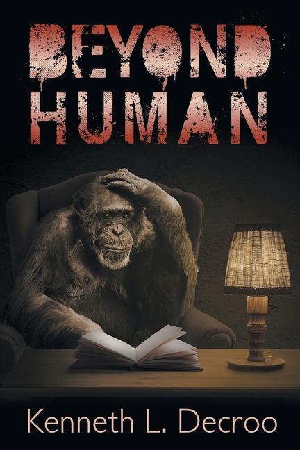 Buch Beyond Human Kenneth L. Decroo