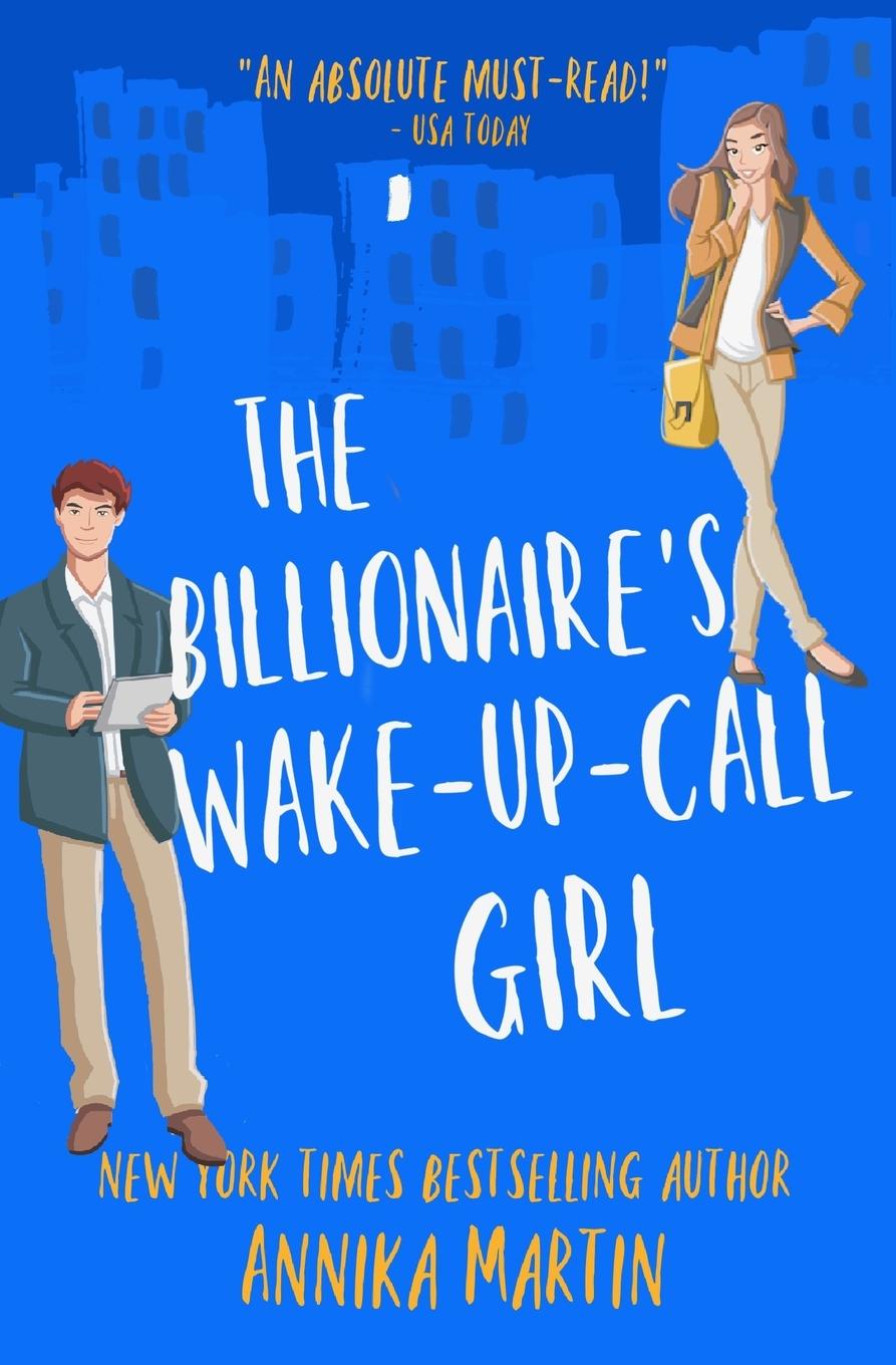 Kniha THE BILLIONAIRE'S WAKE-UP-CALL GIRL: AN ANNIKA MARTIN