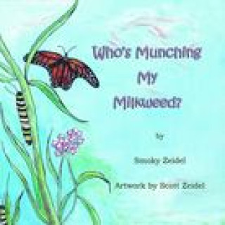 Book Who's Munching My Milkweed 