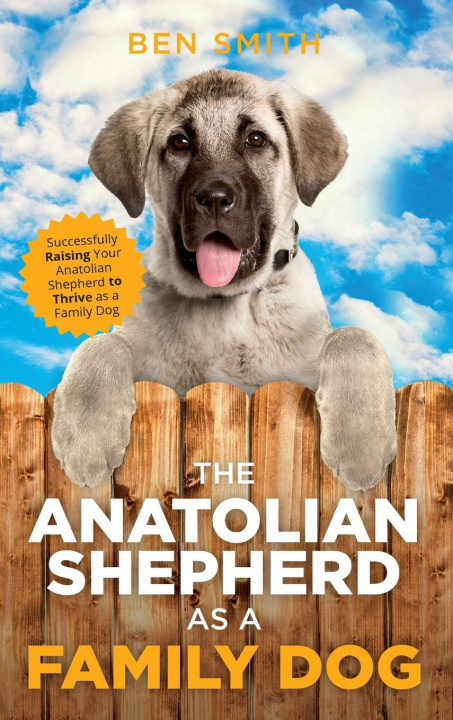 Knjiga Anatolian Shepherd as a Family Dog 