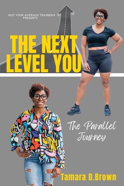 Книга Next Level You Tamara D Brown
