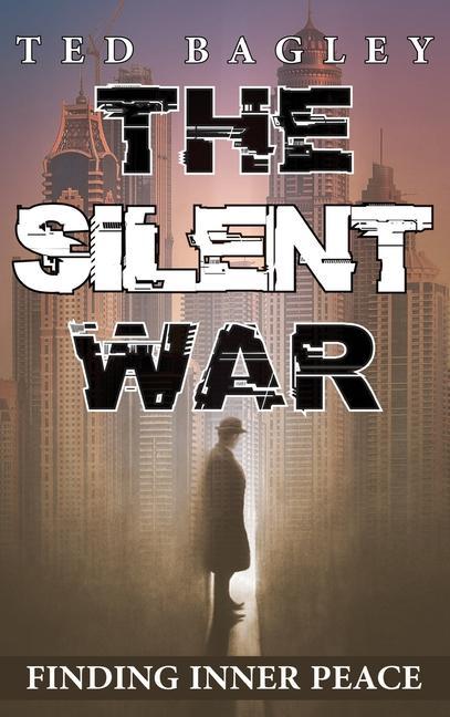 Книга Silent War Ted Bagley