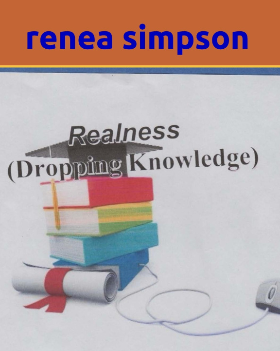 Knjiga Realness Dropping Knowledge Simpson Renea Simpson
