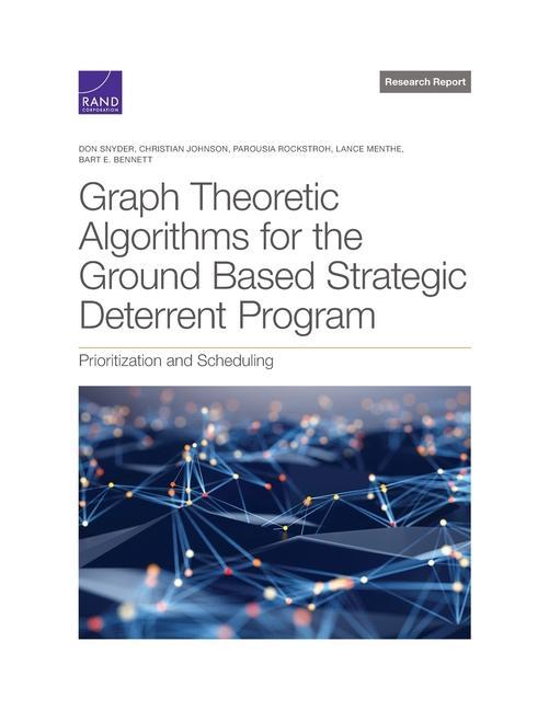 Boek Graph Theoretic Algorithms for the Ground Based Strategic Deterrent Program Christian Johnson