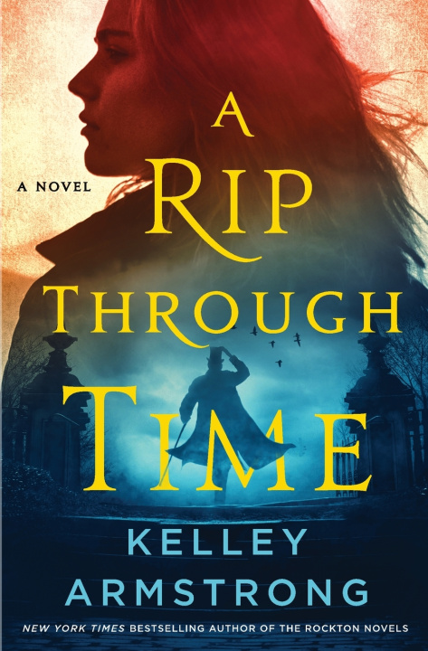 Knjiga Rip Through Time Armstrong Kelley Armstrong