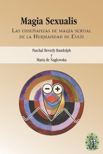 Carte Magia Sexualis Abraxas Editores