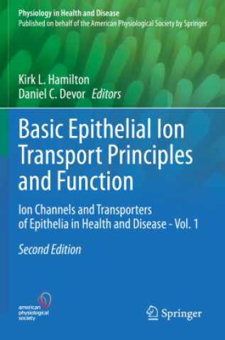 Knjiga Basic Epithelial Ion Transport Principles and Function Kirk L. Hamilton
