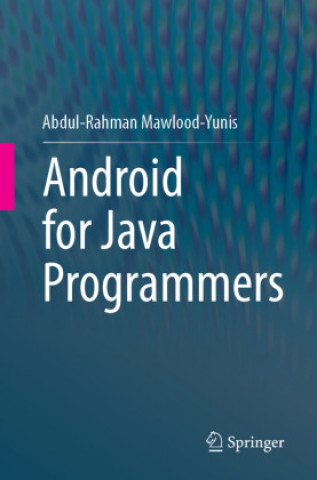 Knjiga Android for Java Programmers Abdul-Rahman Mawlood-Yunis