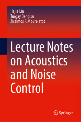 Knjiga Lecture Notes on Acoustics and Noise Control Hejie Lin