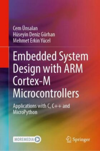 Könyv Embedded System Design with ARM Cortex-M Microcontrollers Cem UEnsalan